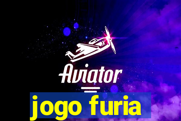 jogo furia