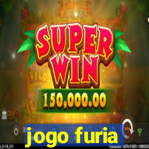 jogo furia