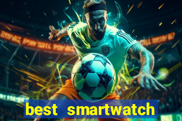 best smartwatch with sim card slot