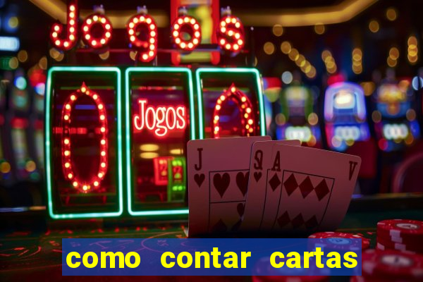 como contar cartas no 21