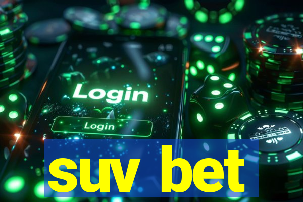 suv bet