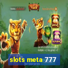 slots meta 777