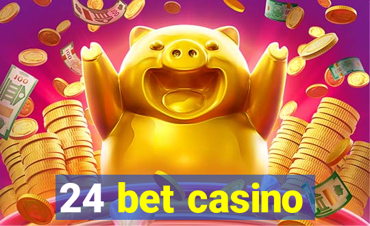 24 bet casino