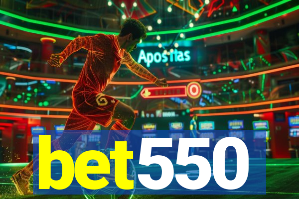 bet550