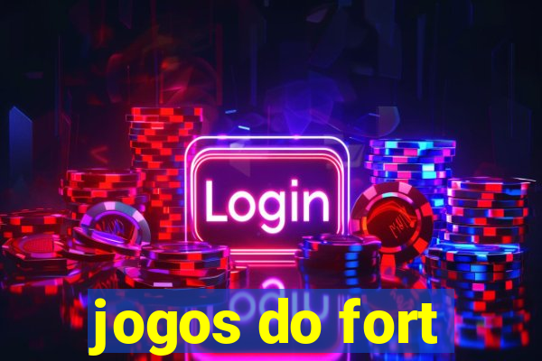 jogos do fort