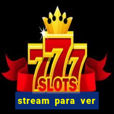 stream para ver jogos de futebol