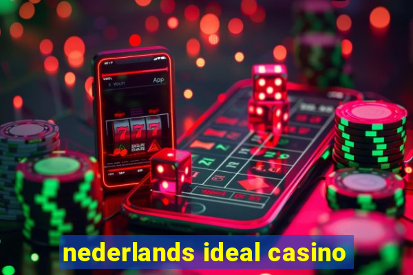 nederlands ideal casino