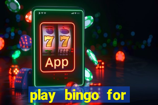 play bingo for money no deposit