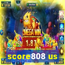 score808 us