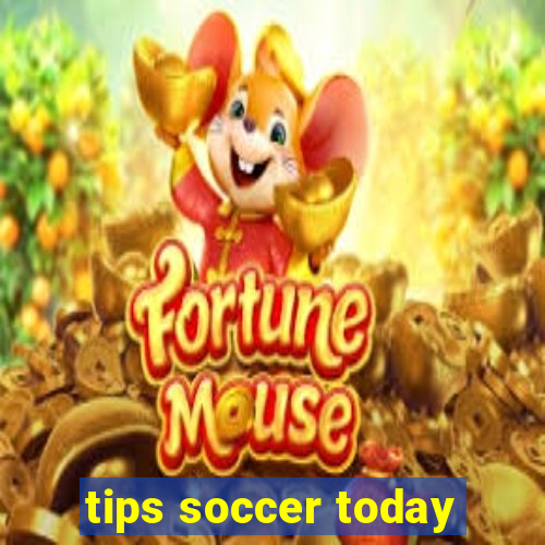 tips soccer today