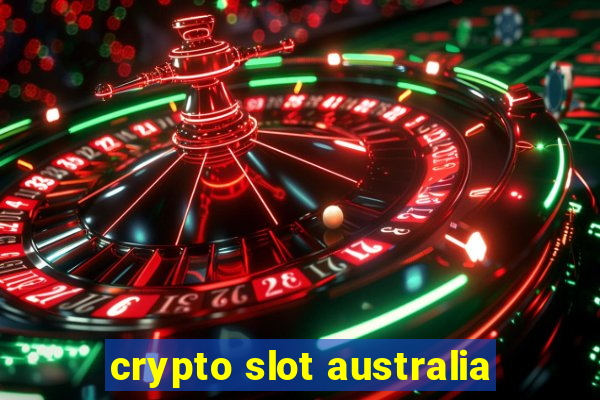 crypto slot australia