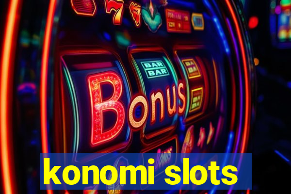 konomi slots