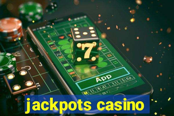 jackpots casino