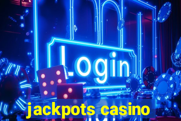 jackpots casino