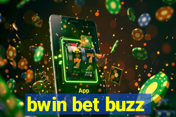 bwin bet buzz