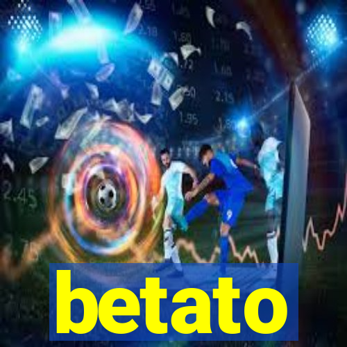 betato