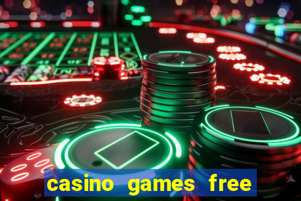 casino games free online slot machines