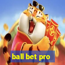 ball bet pro