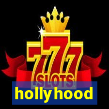 hollyhood