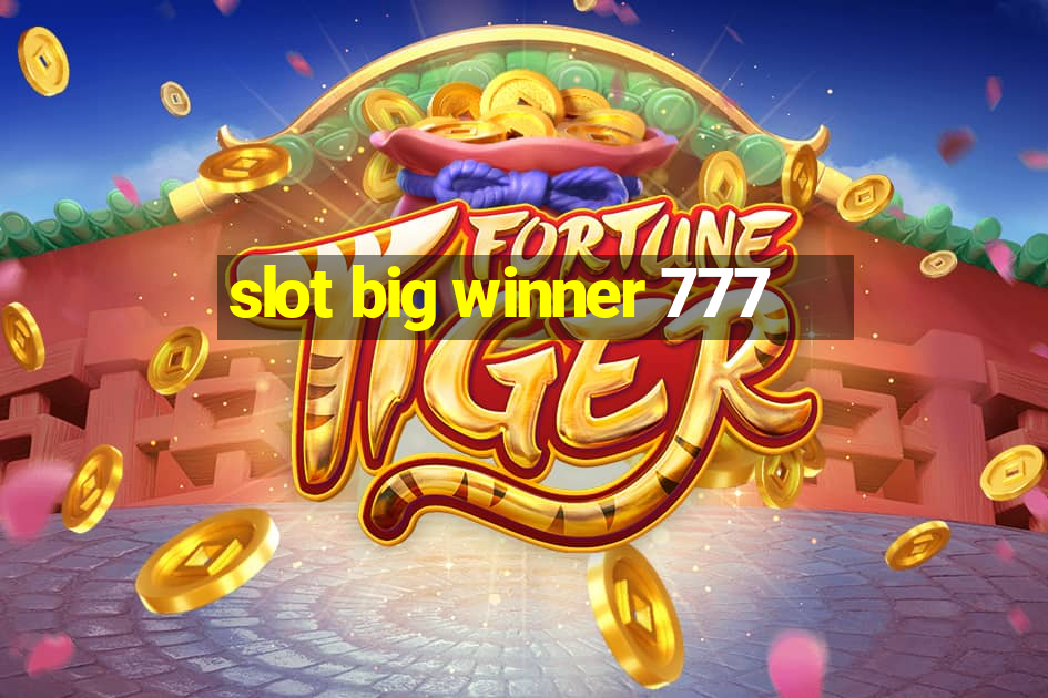 slot big winner 777