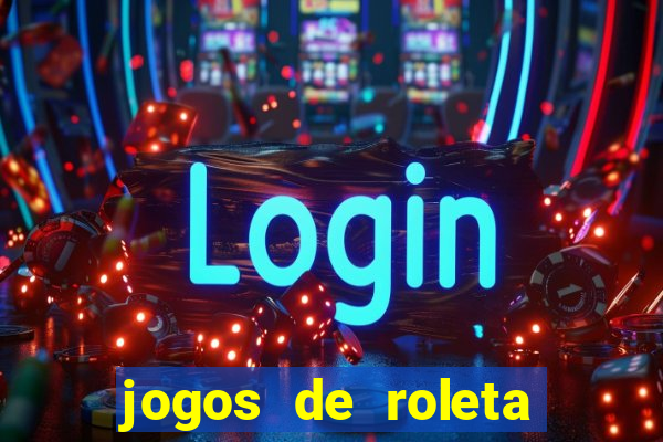 jogos de roleta para ganhar dinheiro via pix