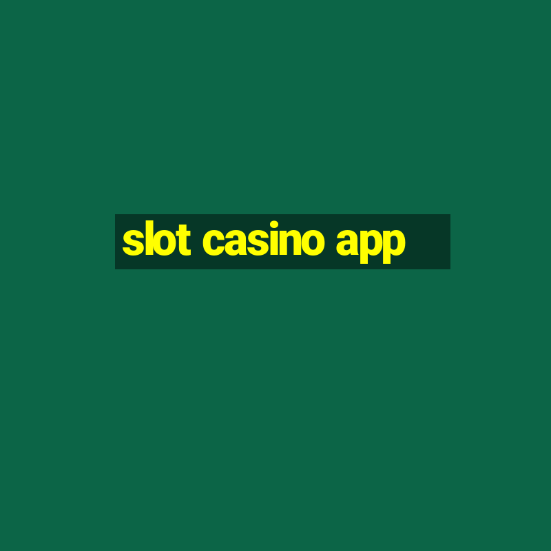 slot casino app