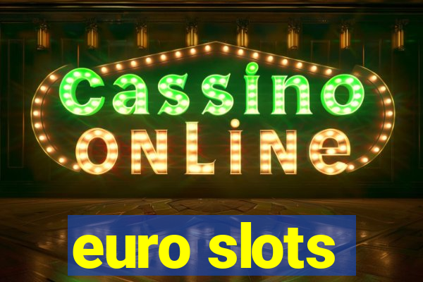 euro slots