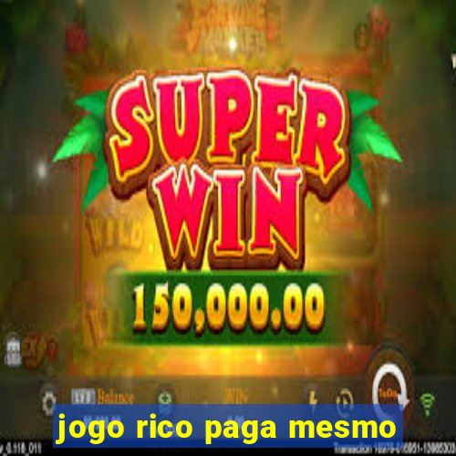 jogo rico paga mesmo