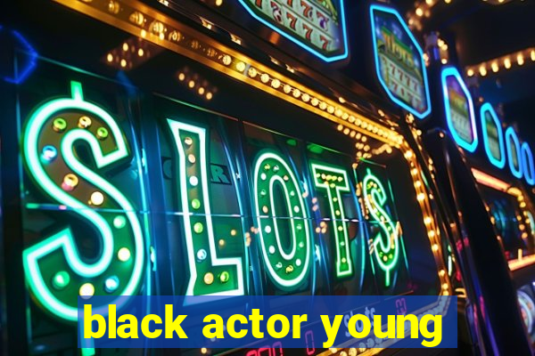 black actor young