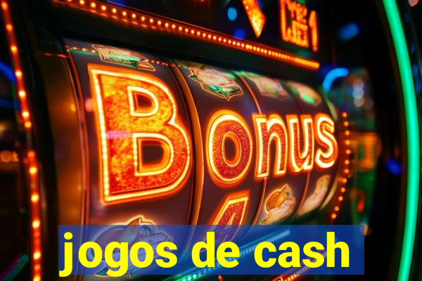 jogos de cash