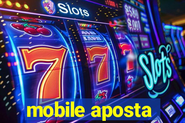 mobile aposta