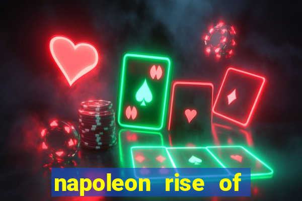 napoleon rise of an empire slot demo