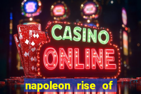 napoleon rise of an empire slot demo