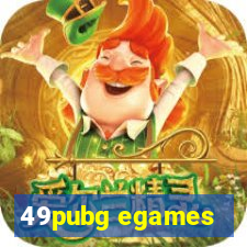 49pubg egames