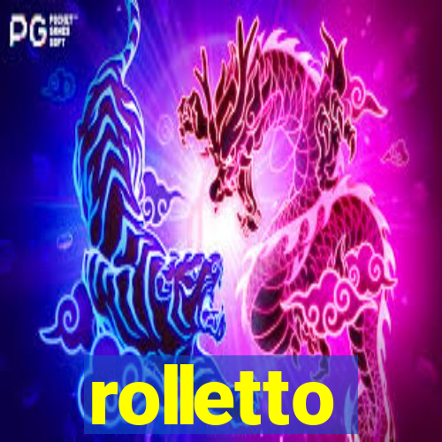 rolletto