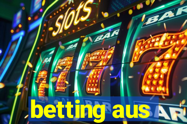 betting aus