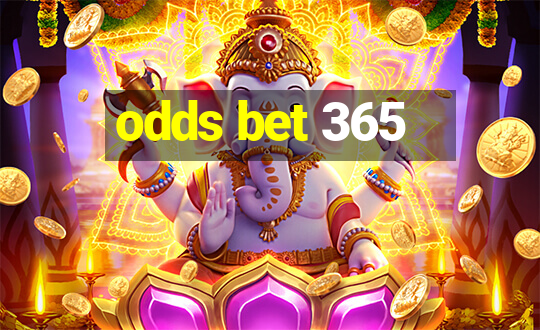 odds bet 365