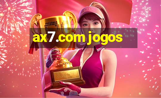 ax7.com jogos