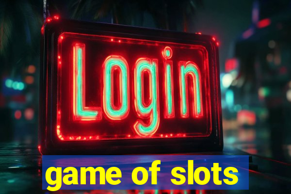 game of slots