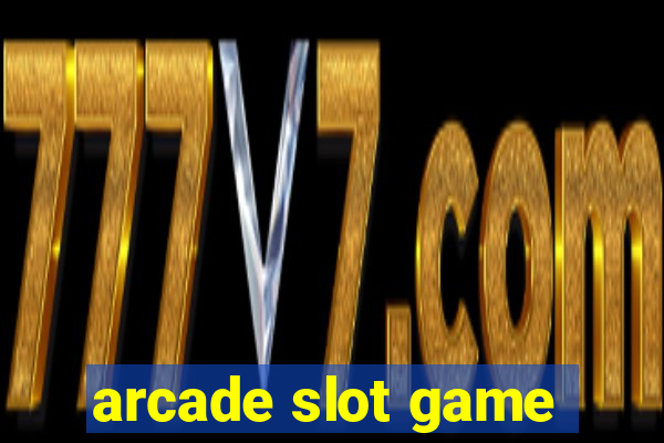 arcade slot game