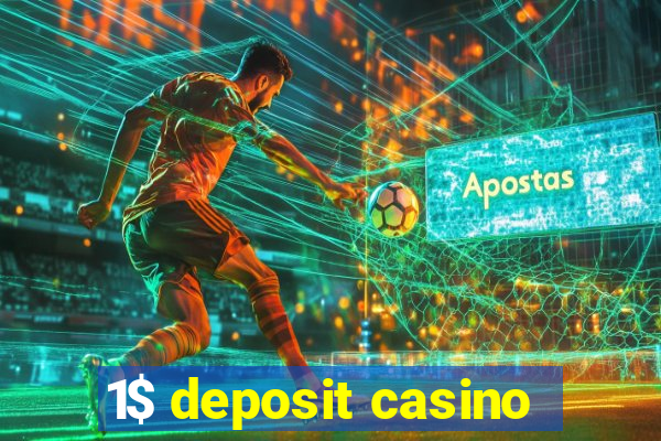 1$ deposit casino