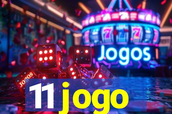 11 jogo