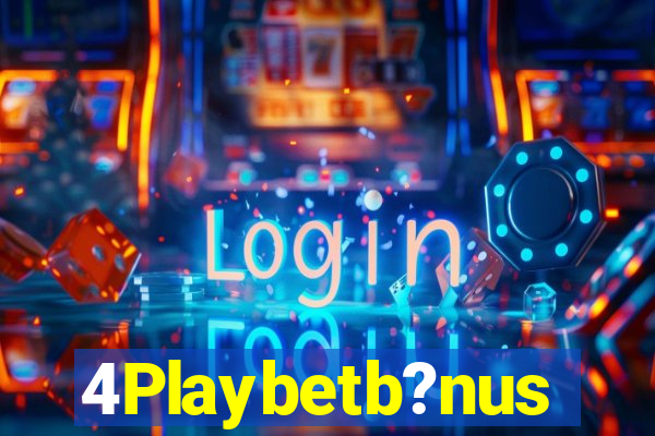 4Playbetb?nus