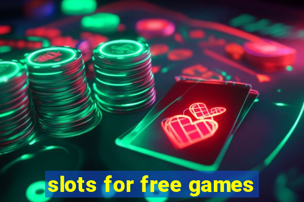 slots for free games