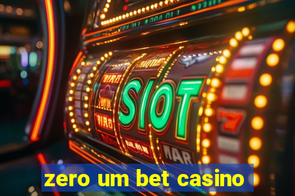 zero um bet casino