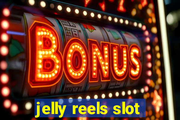 jelly reels slot