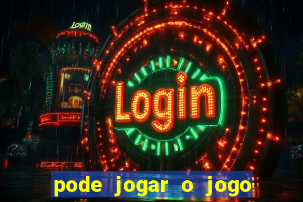 pode jogar o jogo do tigrinho