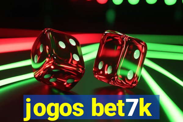 jogos bet7k