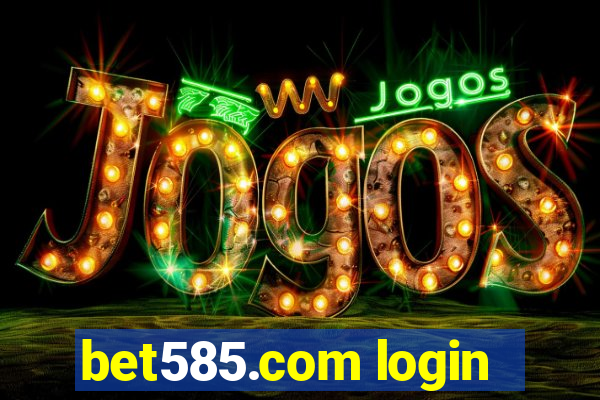 bet585.com login