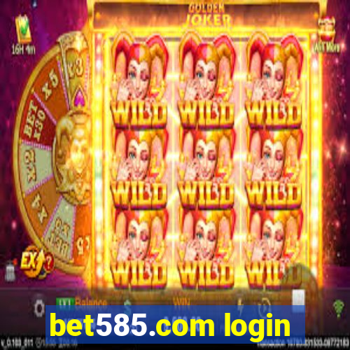 bet585.com login